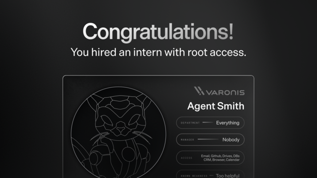 Agents are Interns with Root Access