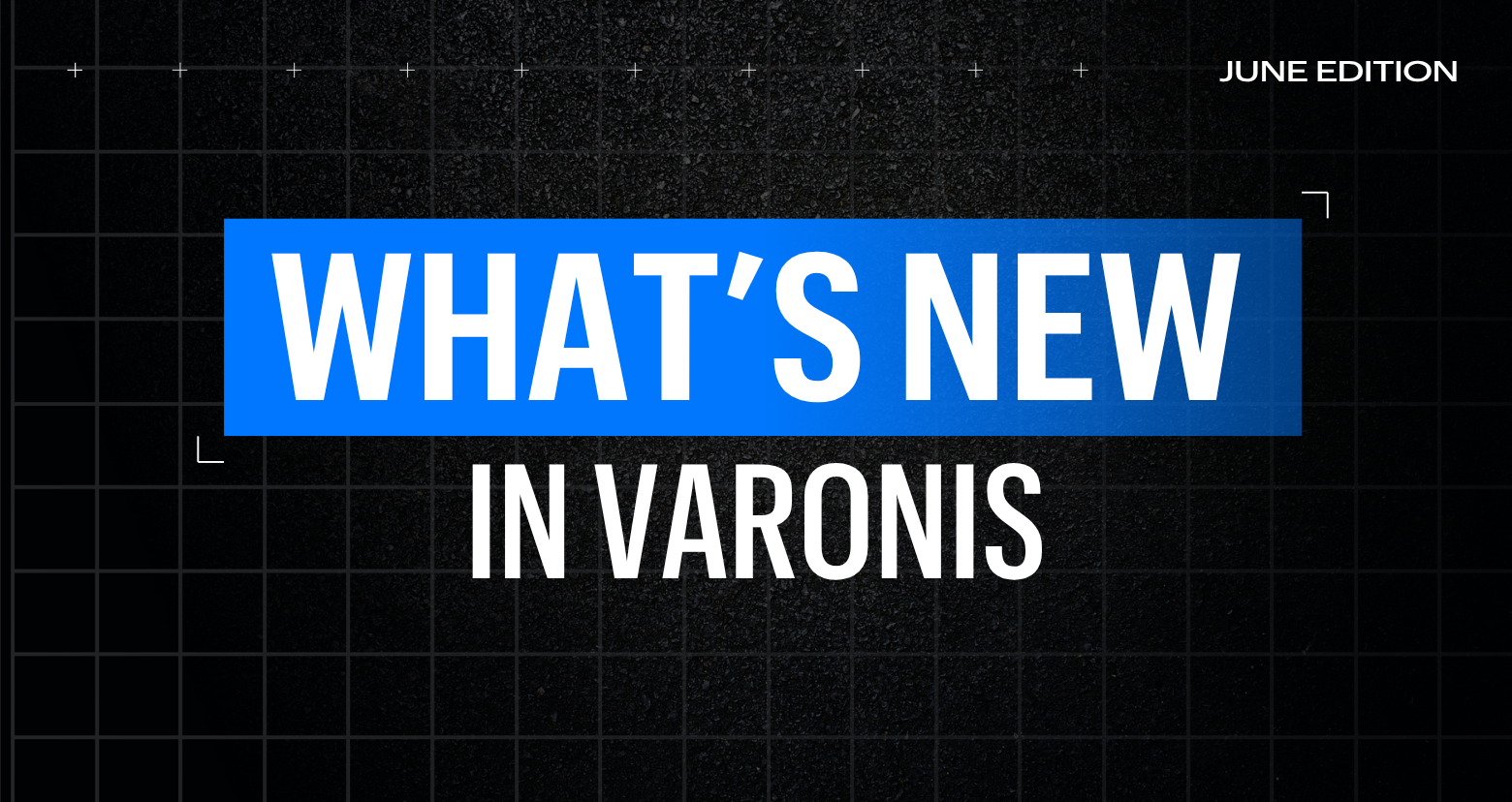 What's New in Varonis June 2025