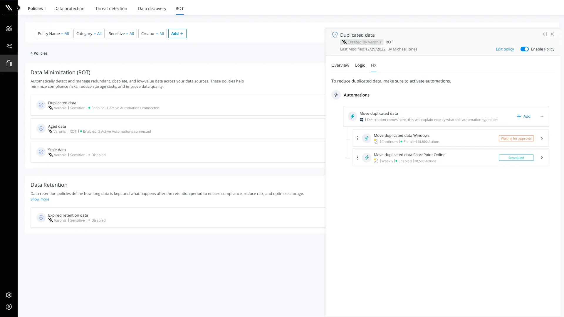 Configurable, out-of-the-box policies for duplicates, staleness, and retention with fully reversible quarantine.